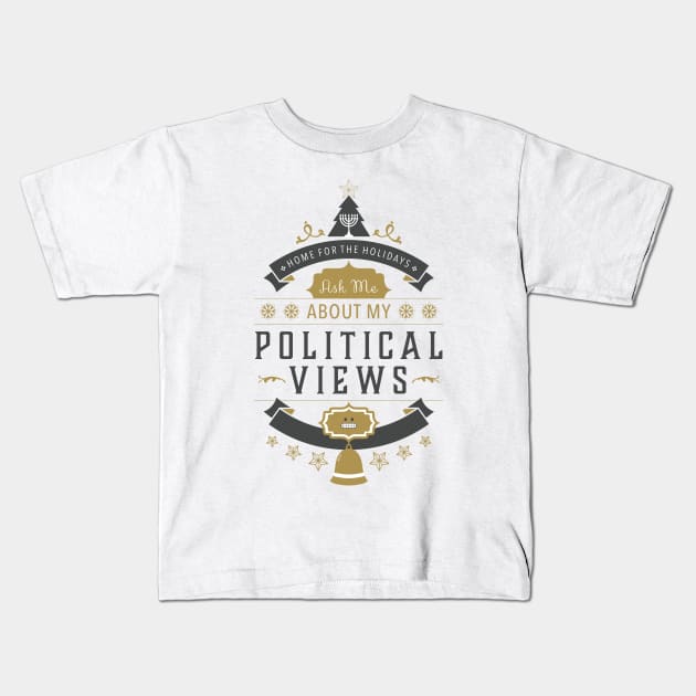 Holidays and Politics Kids T-Shirt by NeddyBetty